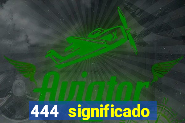 444 significado hora espejo